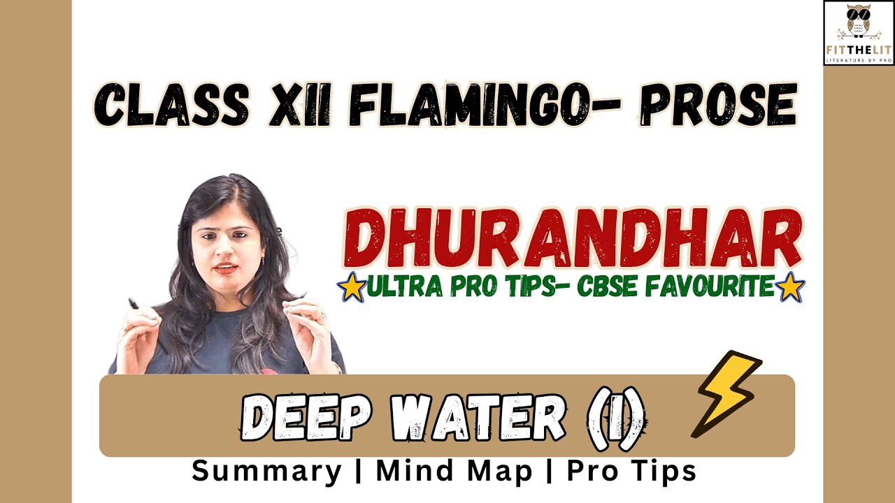 Deep Water  in 15 Minutes 🔥| Summary + Psychological Analysis | Class 12 CBSE English |  Exam Tips