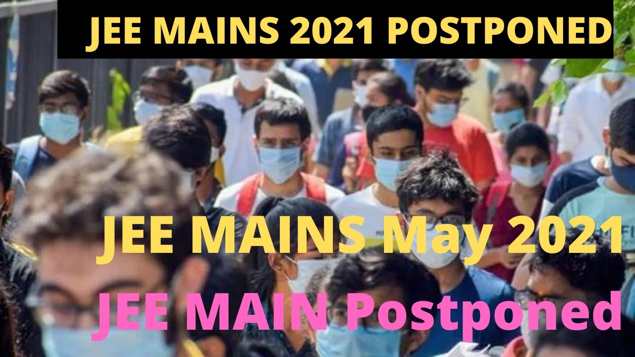 Big News🔥 JEE Main 2021 May Postponed 🥳 | #jeemain2021​