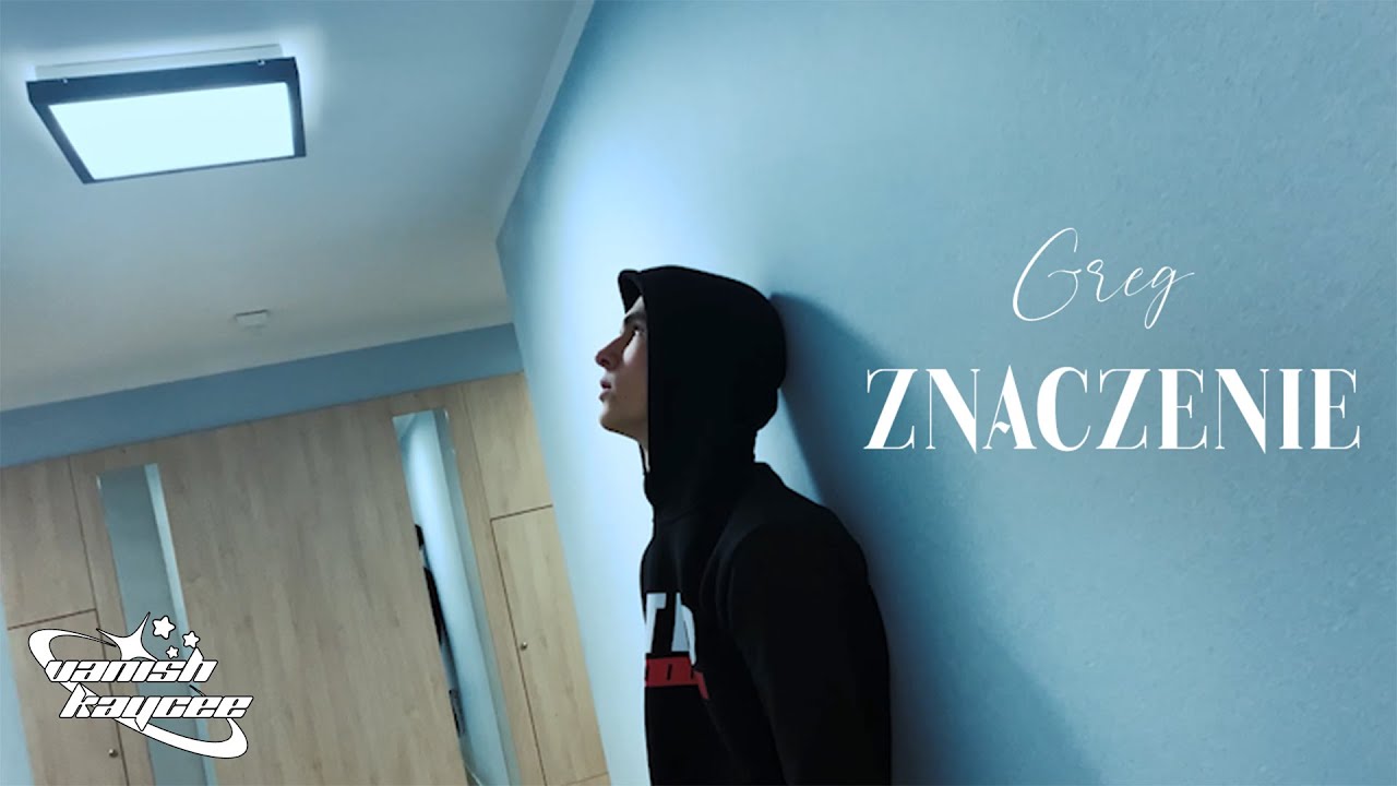 Greg - ZNACZENIE (🎥: vanish/kaycee)