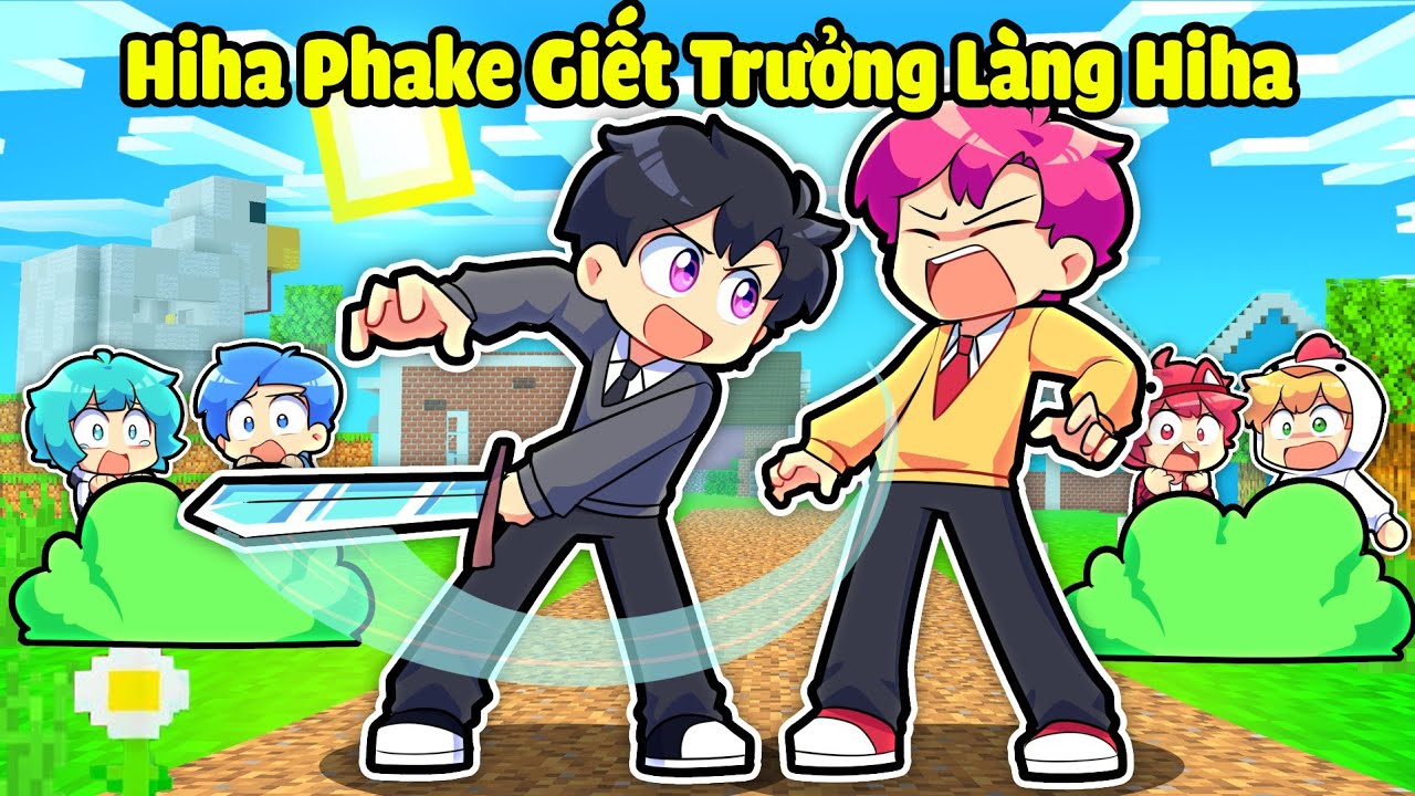 HIHA GIẢ HIHA PHAKE GIẾT TRƯỞNG LÀNG THỬ LÒNG SINH TỐ TEAM TRONG MINECRAFT*HIHA TROLL 🤣😎