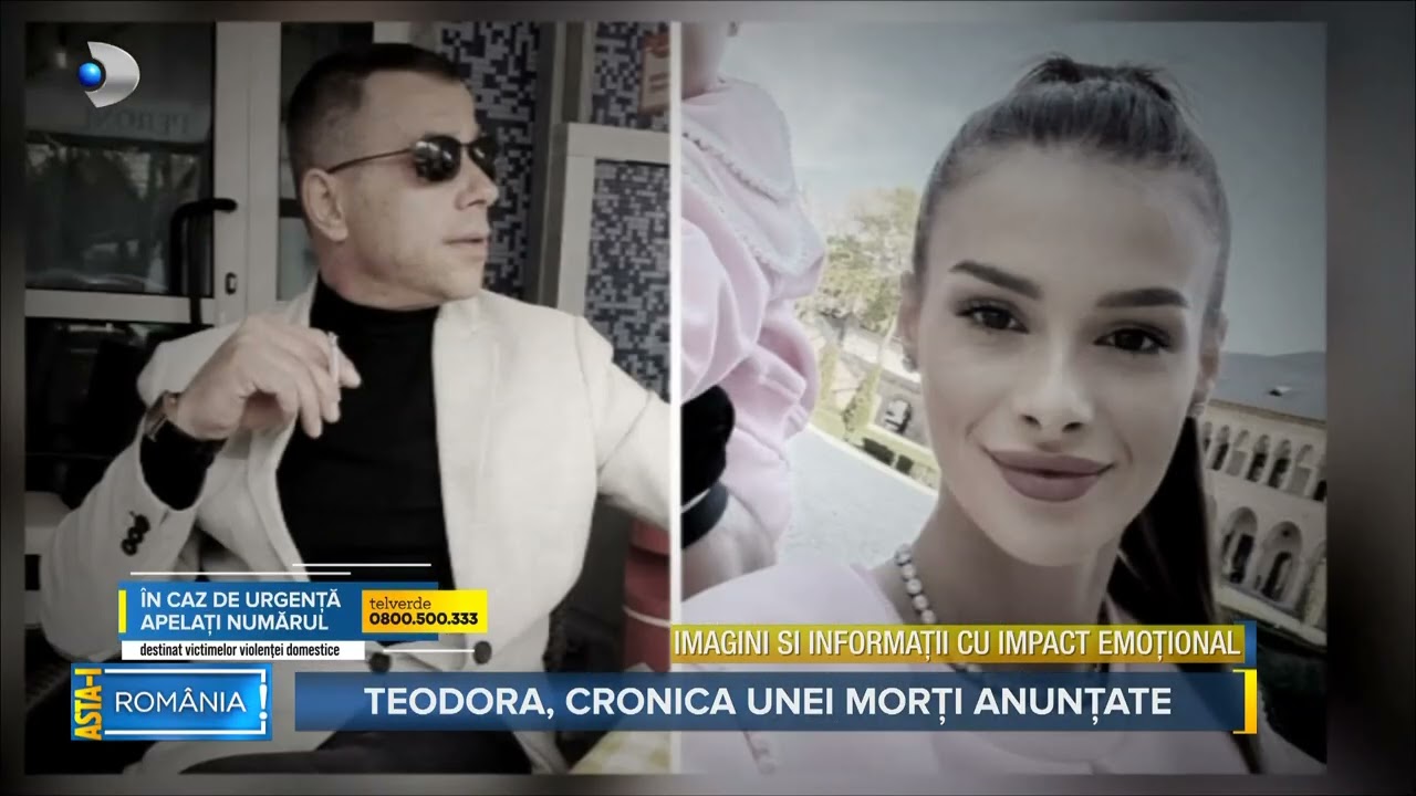 Asta-i Romania - Teodora, cronica unei morti anuntate! Cazul care a socat o tara intreaga...