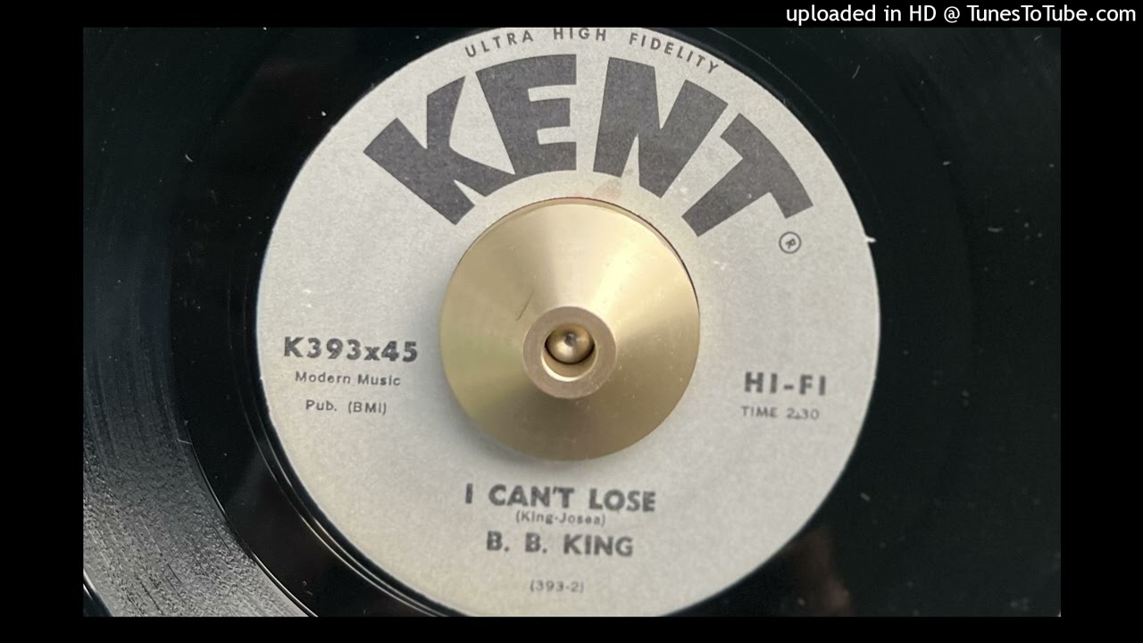 B.B. King - I Can't Lose (Kent) 1964