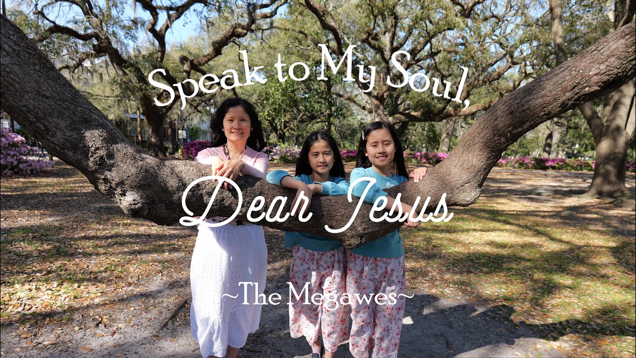 Speak To My Soul, Dear Jesus