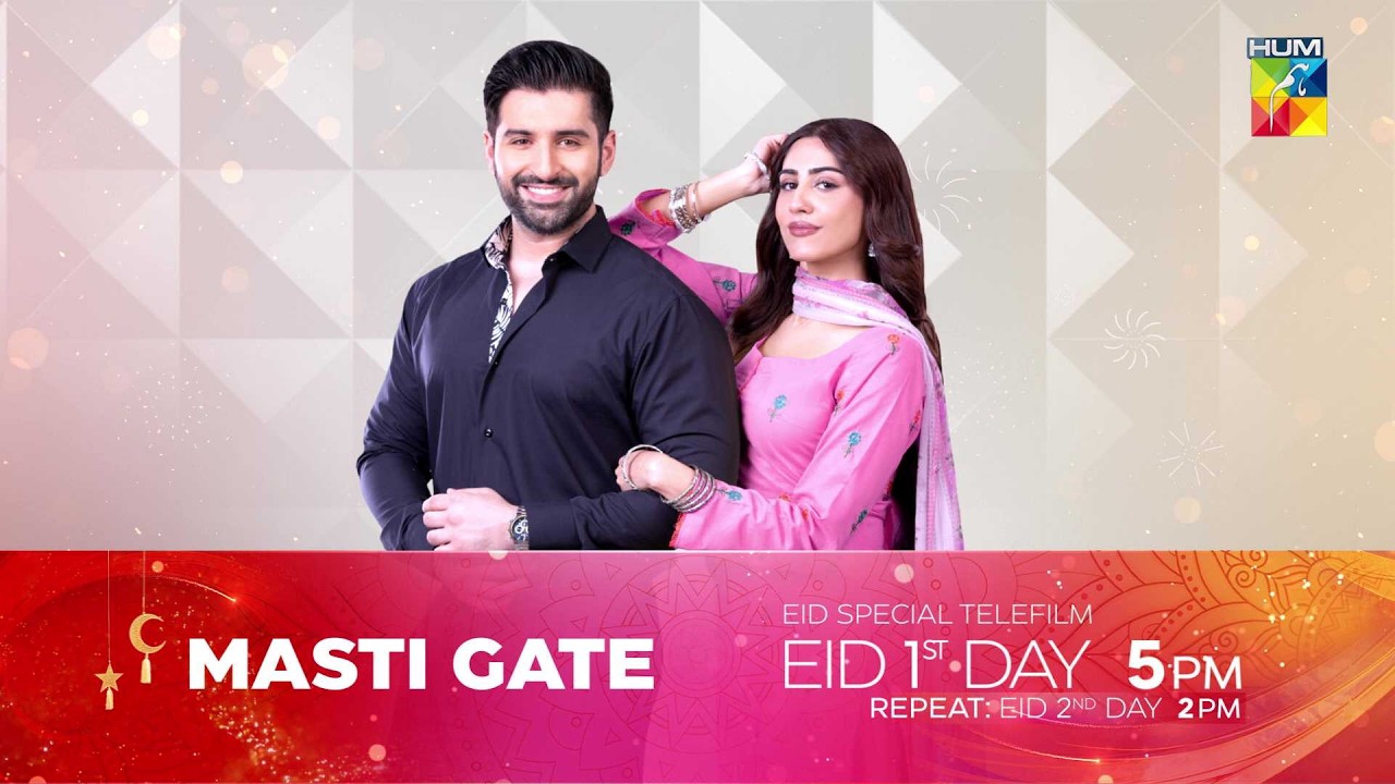 Masti Gate &ndash; Official Promo - Special Telefilm -  Eid Day 01 At 5:00 PM | Naeema Butt & Muneeb Butt
