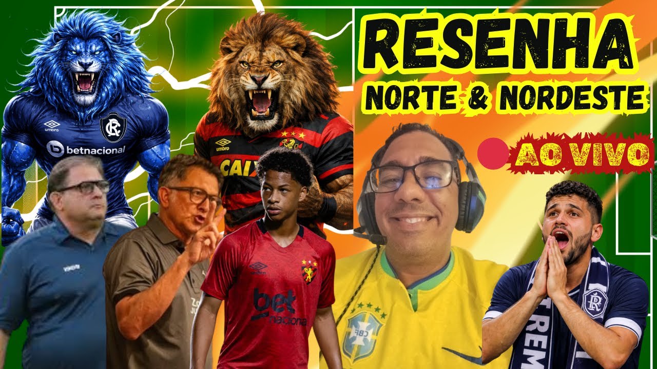 RESENHA NORTE E NORDESTE AO VIVO QUEM ASSUME O REMO? ZÉ LUCAS TITULAR | DECISÃO NA COPA DO BRASIL 📱