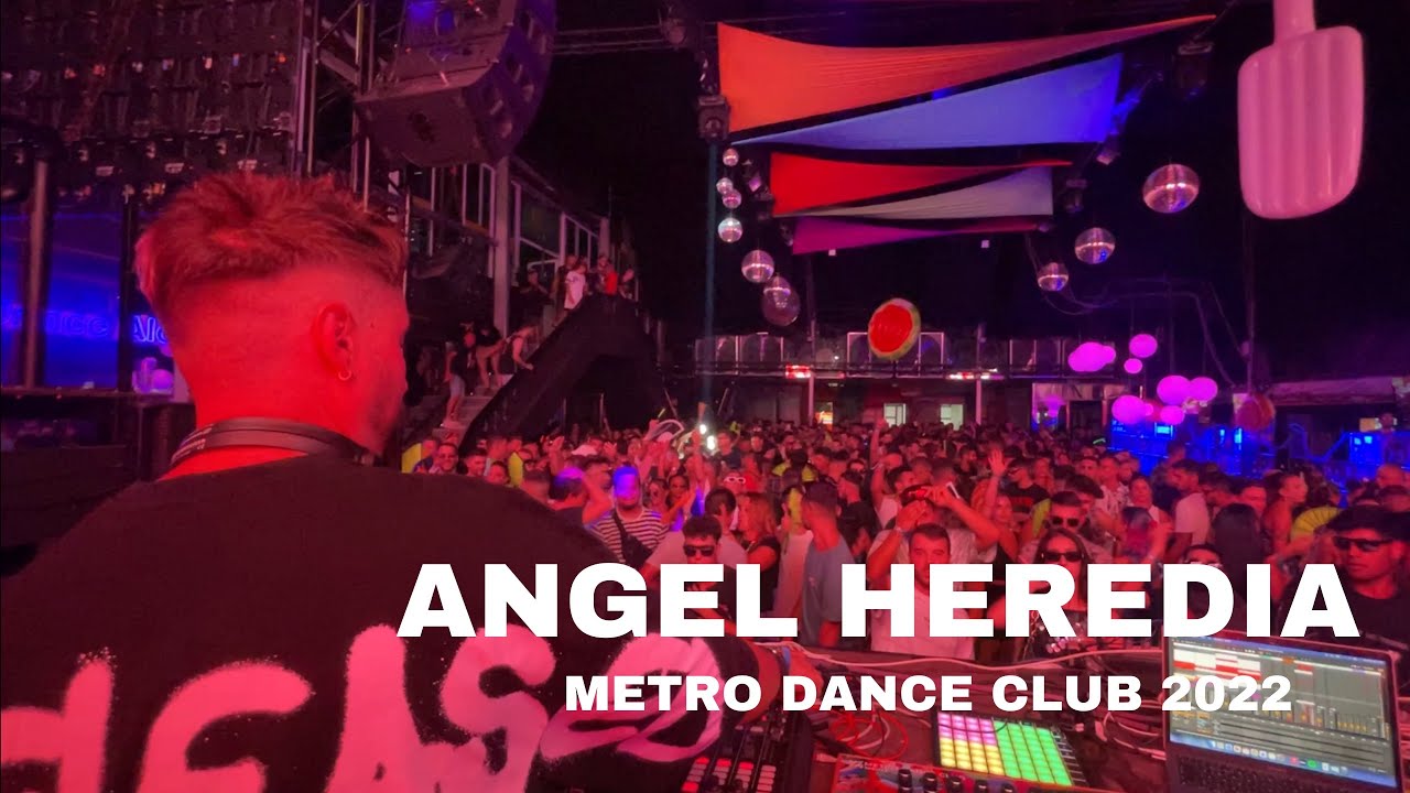 ANGEL HEREDIA @ METRO DANCE CLUB 2022