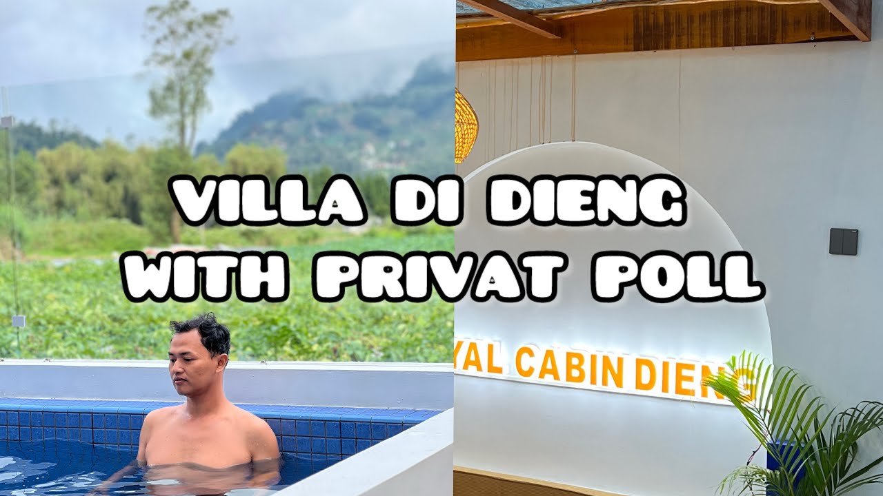 VILLA DI DIENG WITH PRIVAT POLL