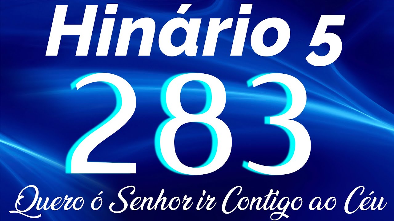 HINO 283 CCB - Quero &oacute; Senhor ir Contigo ao C&eacute;u - HIN&Aacute;RIO 5 COM LETRAS
