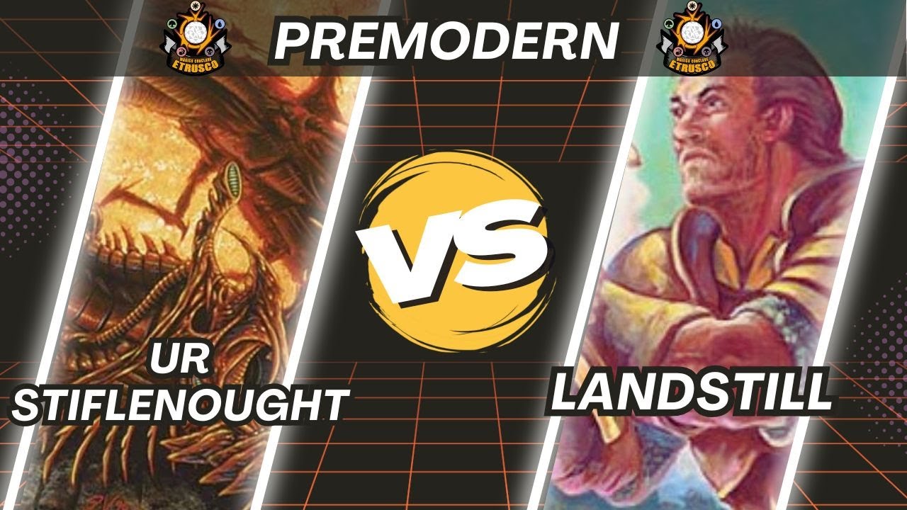 MTG PREMODERN UR STIFLENOUGHT vs LANDSTILL