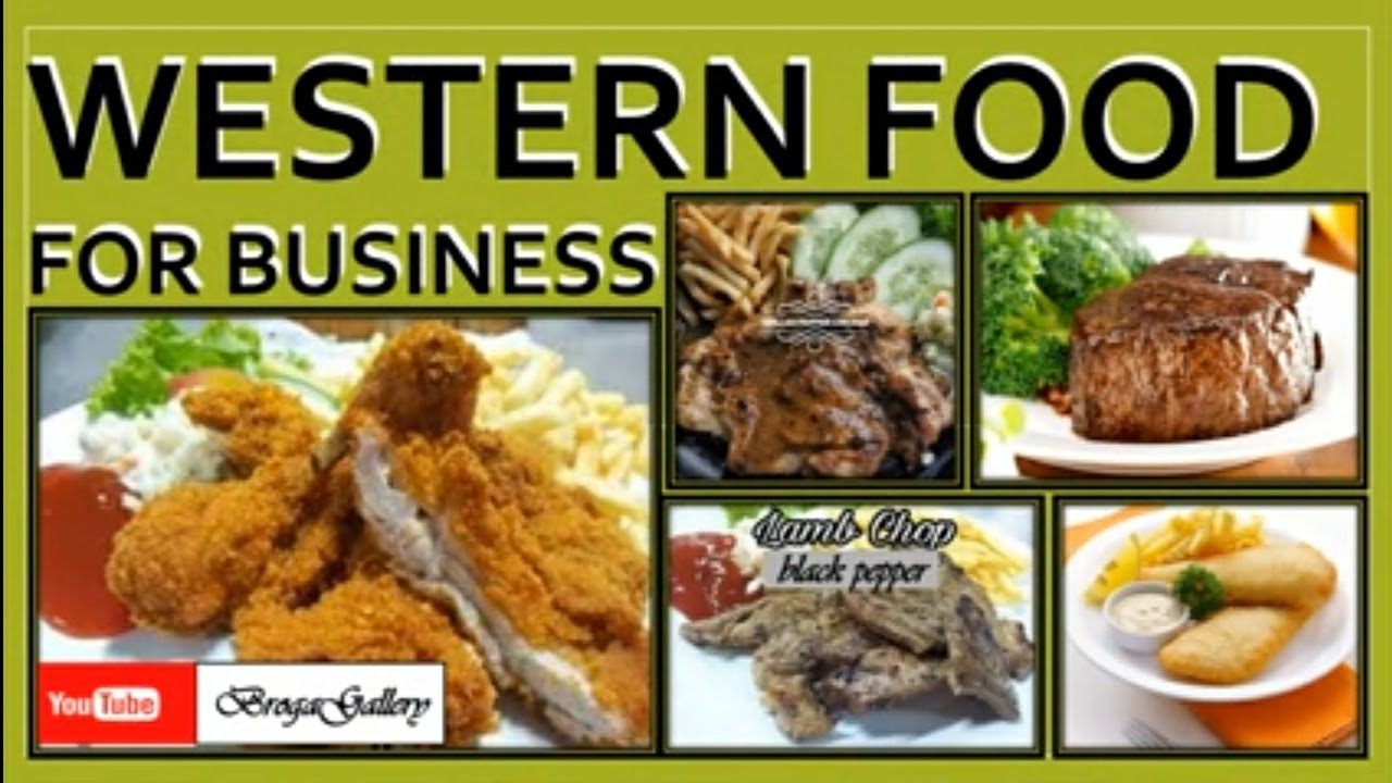 6 MENU UTAMA WAJIB ADA DALAM LIST MENU WESTERN FOOD | WESTERN FOOD FOR BUSINESS | RESTAURANT STYLE