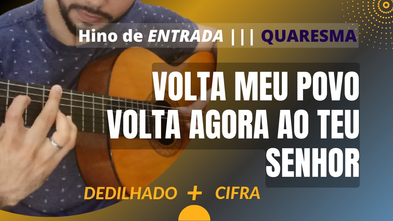 Como tocar VOLTA MEU POVO | Hino de ENTRADA para QUARESMA