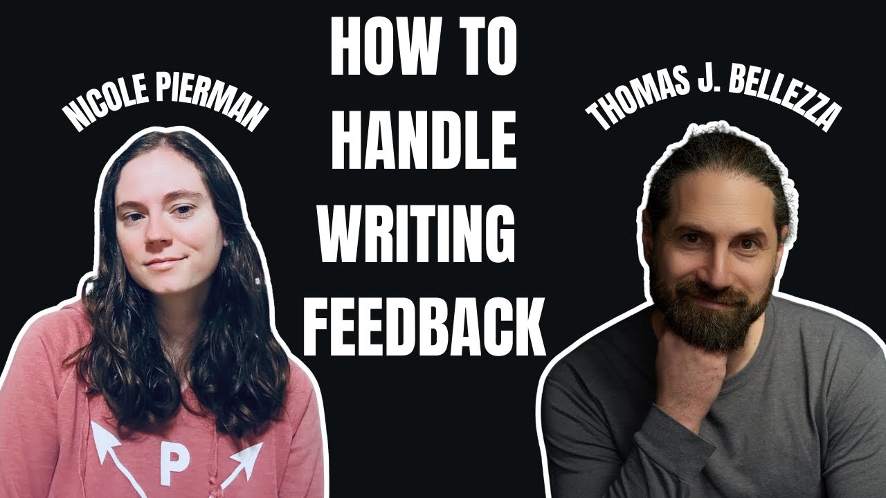 How To Handle Writing Feedback Gracefully ft. Thomas J. Bellezza | Writing Tips & Tricks