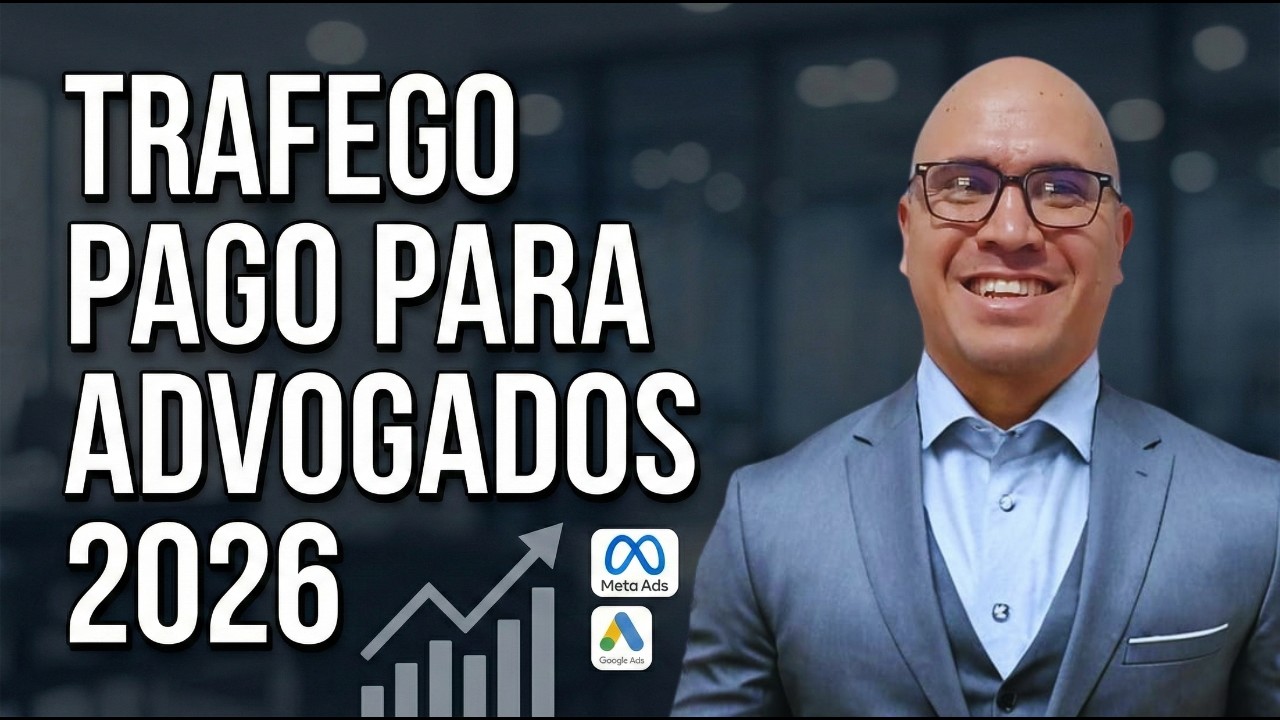 Tráfego Pago Para Advogados: Como Sair do Zero e Começar a Gerar Leads (6 Passos)