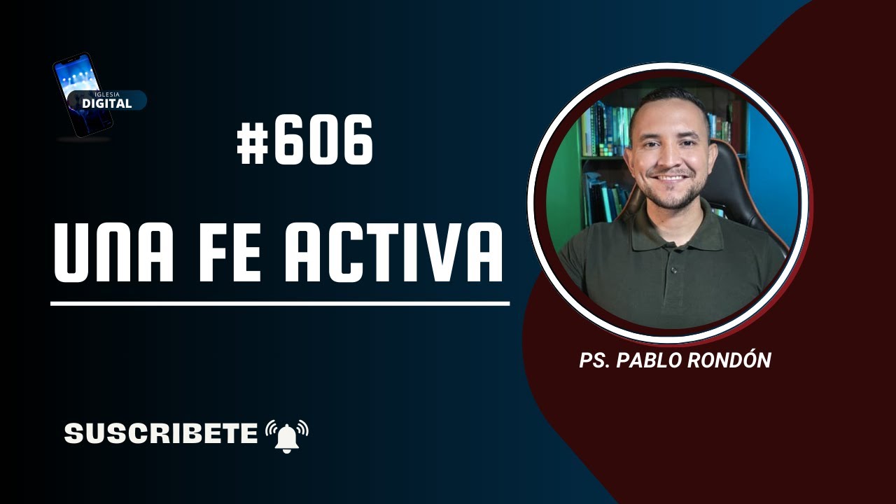 Pablo Rondón #606 | Una Fe Activa