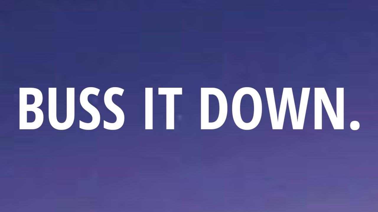 RAYE - Buss It Down. (Lyrics)