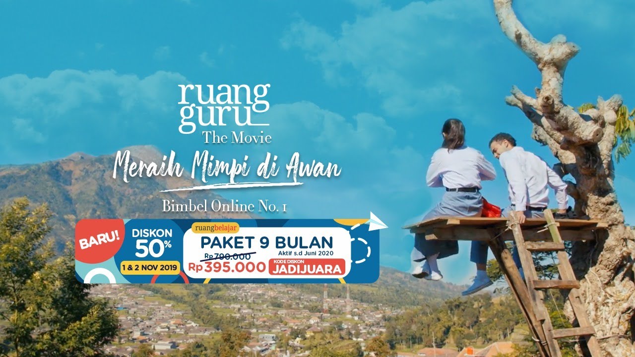 Ruangguru The Movie - MERAIH MIMPI DI AWAN