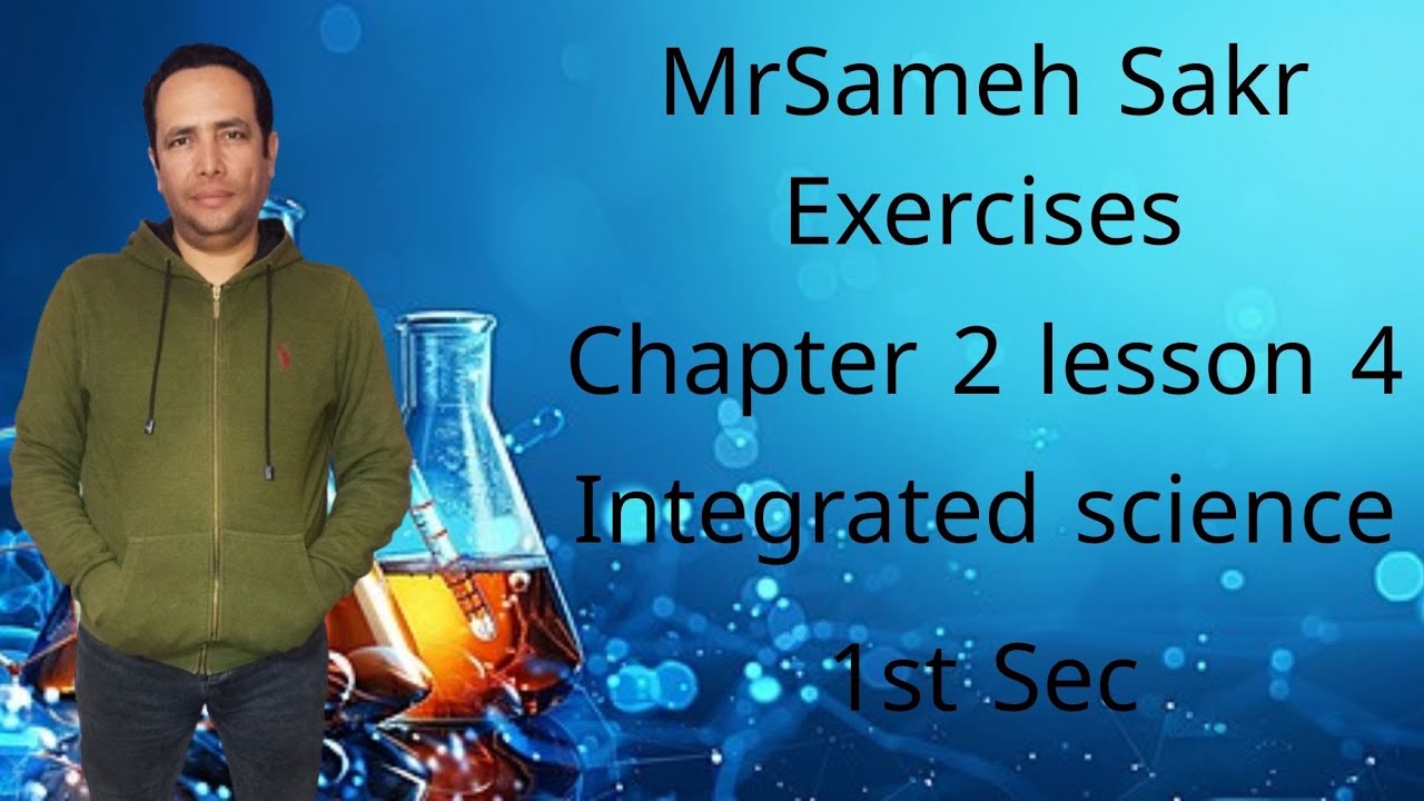 Exercises chapter (2) lesson (4) 1st sec integrated science