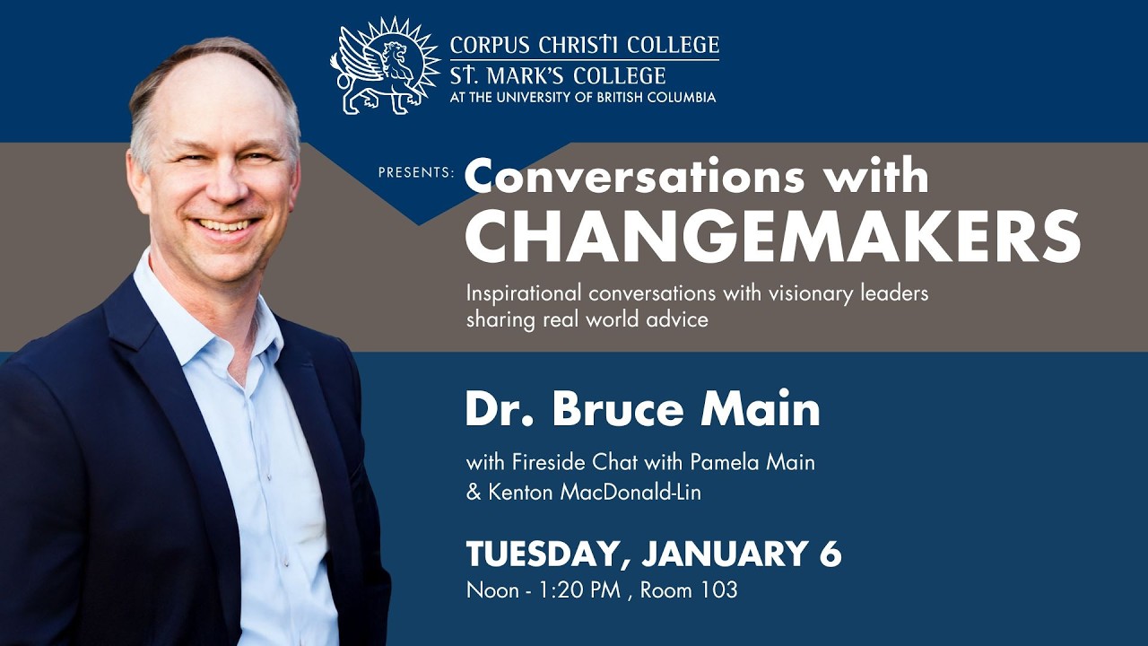 Changemakers Series with Dr. Bruce Main & Pamela Main