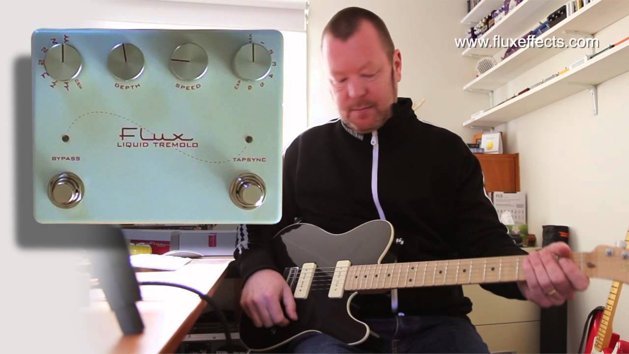 Flux : LIQUID TREMOLO Analog Tap Tempo Stereo Tremolo