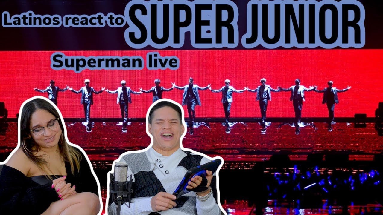 Latinos react to SUPER JUNIOR - SUPERMAN (SS4 LIVE VER) REACTION!| FEATURE FRIDAY✌