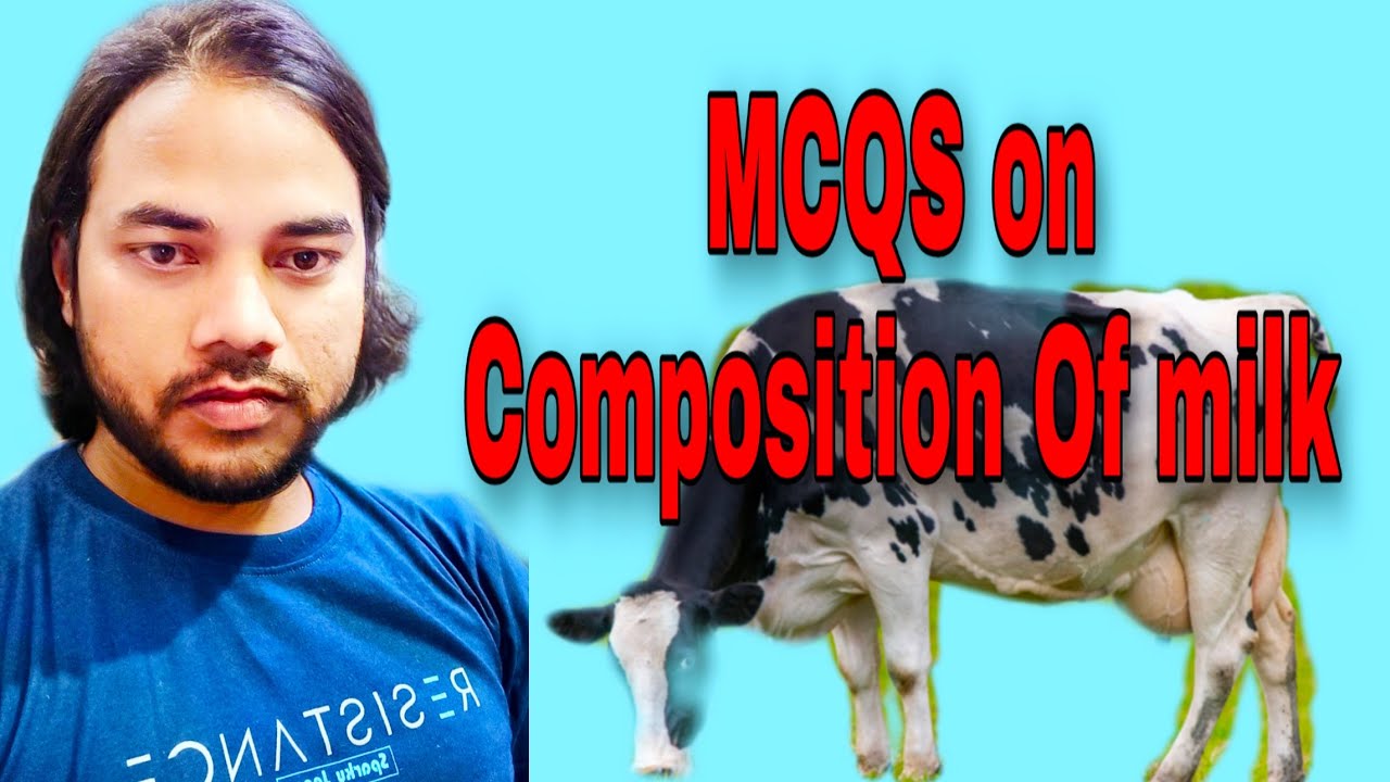MCQS on Composition Of milk
