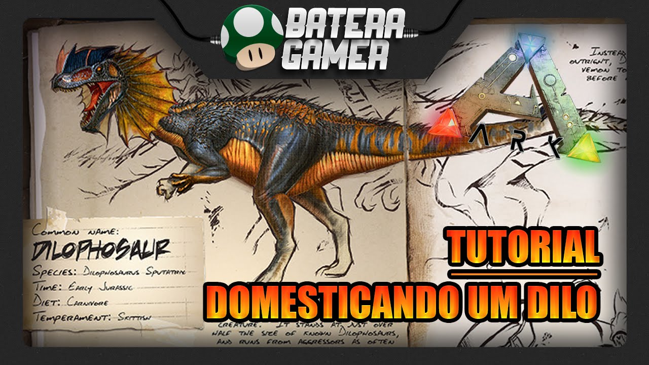 ARK: SURVIVAL EVOLVED - COMO DOMESTICAR UM DILO (TUTORIAL EM PT-BR)