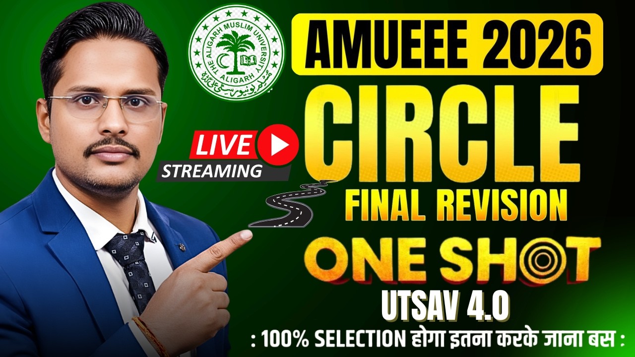 circle in one shot for amueee entrance 2026|circle pyqs for amu btech 2026|circle one shot amu bsc