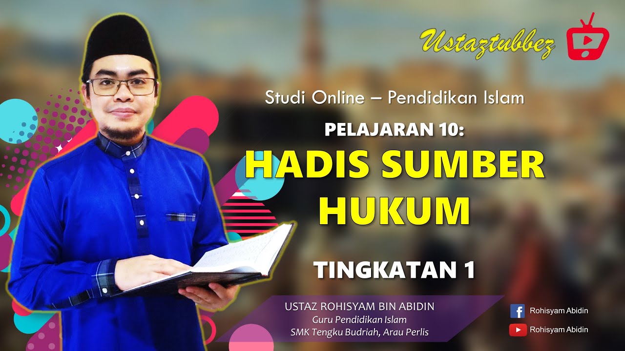 10 | Pendidikan Islam Tingkatan 1 | Hadis Sumber Hukum | URA
