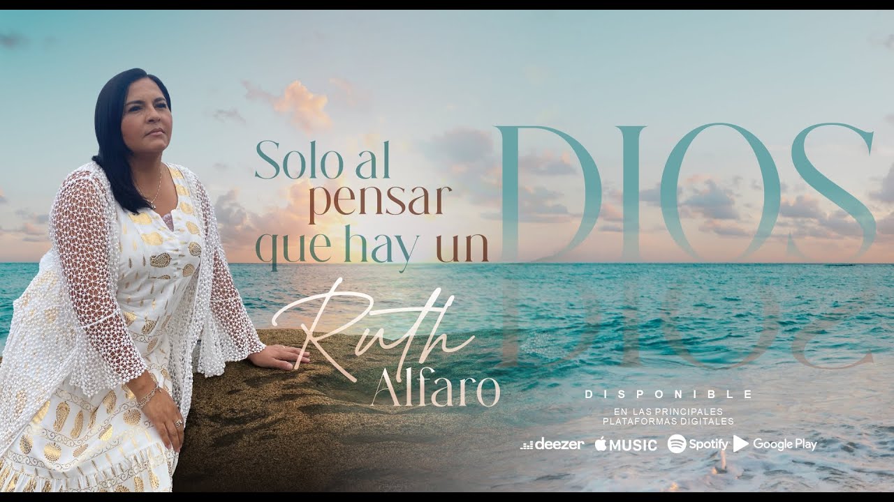 RUTH ALFARO - SOLO AL PENSAR QUE HAY UN DIOS