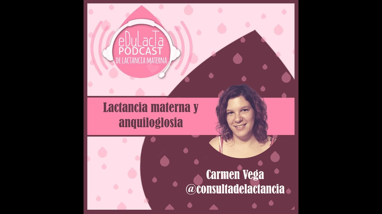 Lactancia materna y anquiloglosia: entrevista a Carmen Vega @consultadelactancia