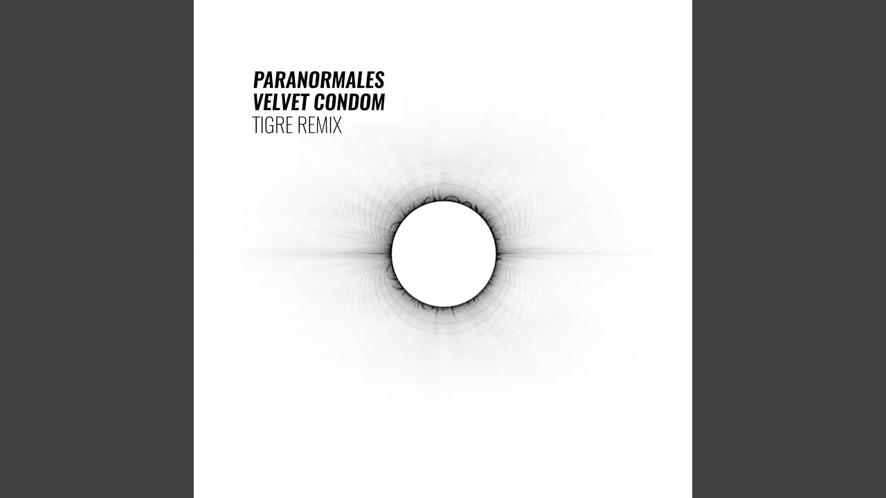 Tigre (Velvet Condom Remix)