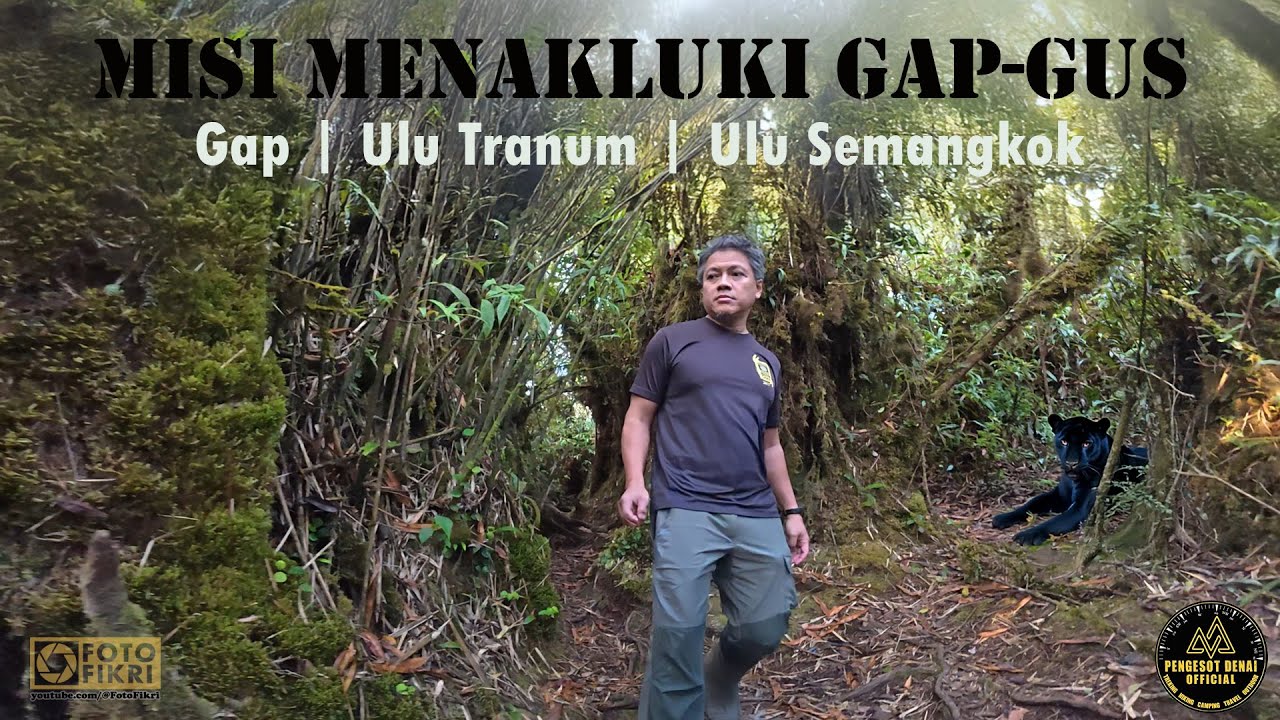 Pendakian Gunung GAP-GUS Kuala Kubu Bharu. Merentas kediaman harimau kumbang di dalam gelap.