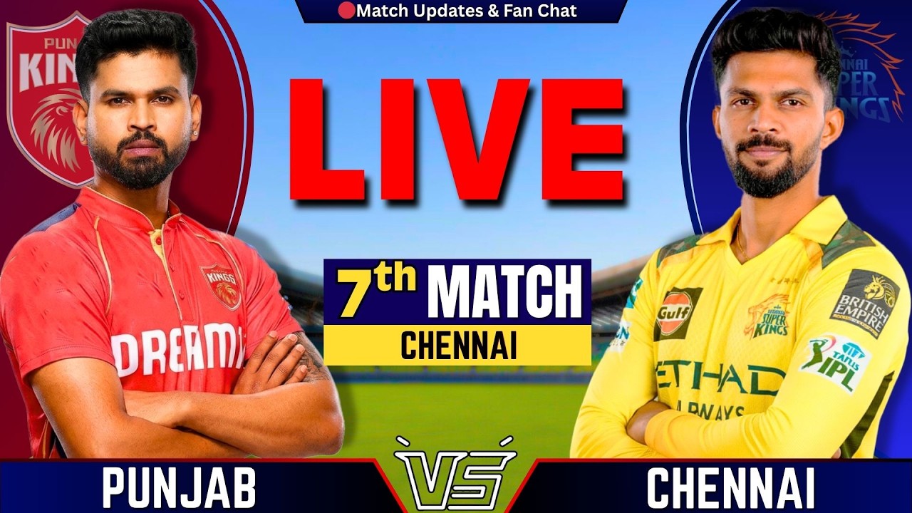 🔴IPL : CSK vs PBKS, 7th Match IPL 2026 | Live Cricket Match Today | Chennai vs Punjab Live