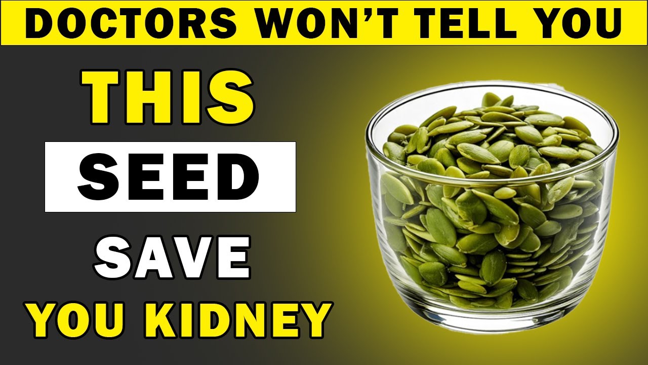 Top 4 Best Seed to Flush Out Toxins & Repair Kidneys Fast