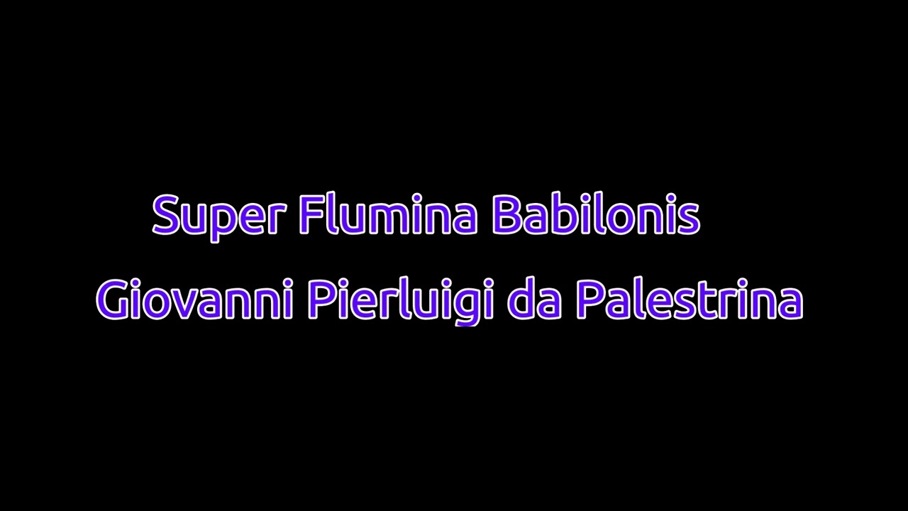 【リコーダー四重奏】Super flumina Babilonis - Palestrina(1525? - 1594)　【まーの笛】