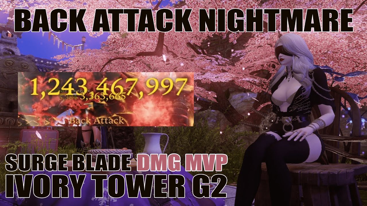 45% MVP - SURGE BLADE IVORY TOWER GATE 2 - 29.6M DPS