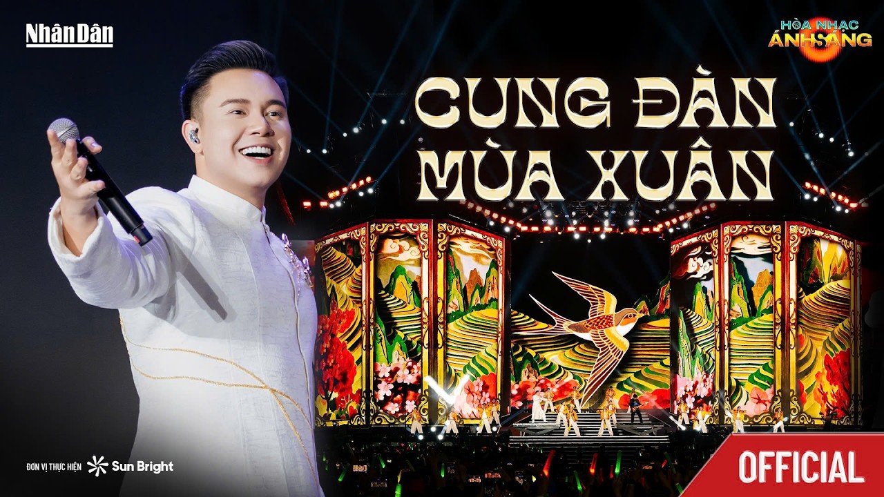 [OFFICIAL] CUNG ĐÀN MÙA XUÂN - ĐÔNG HÙNG, GUITARIST CAO MINH ĐỨC | HOÀ NHẠC ÁNH SÁNG 2026