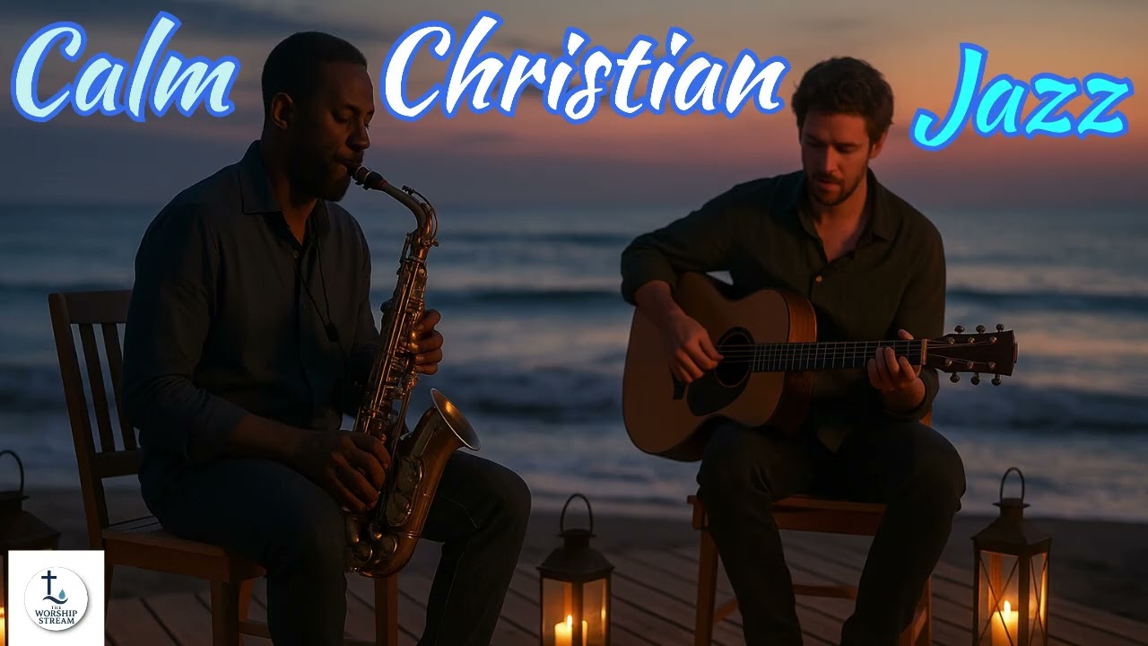 Peaceful Christian Jazz Voices | Worship Singing & Jazz Instruments for Bible Study