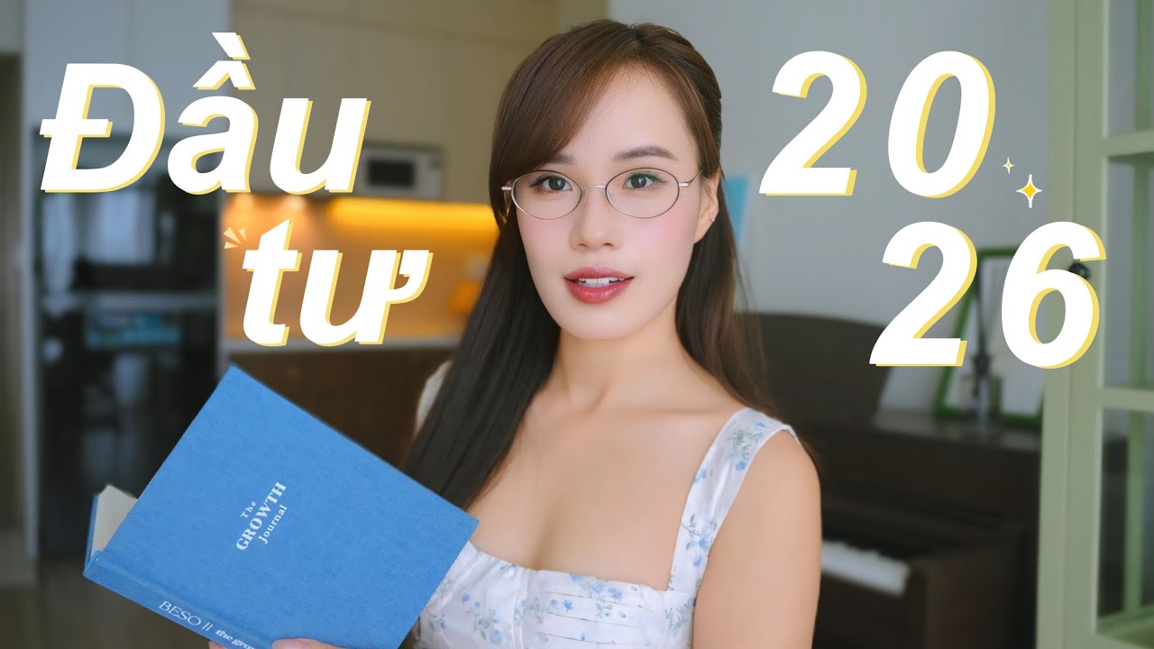 11 thứ nên đầu tư nhiều hơn trong năm 2026