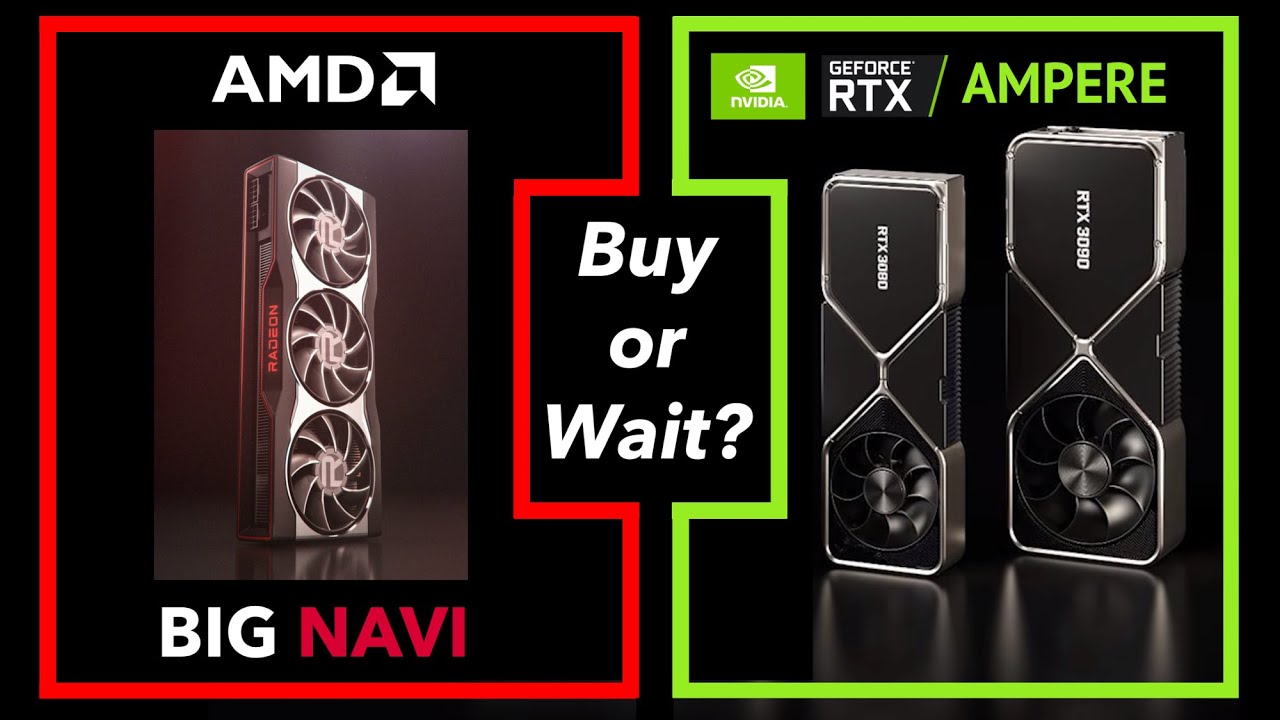 Big Navi vs Ampere - Should you Buy RTX 3080 Now or Wait?