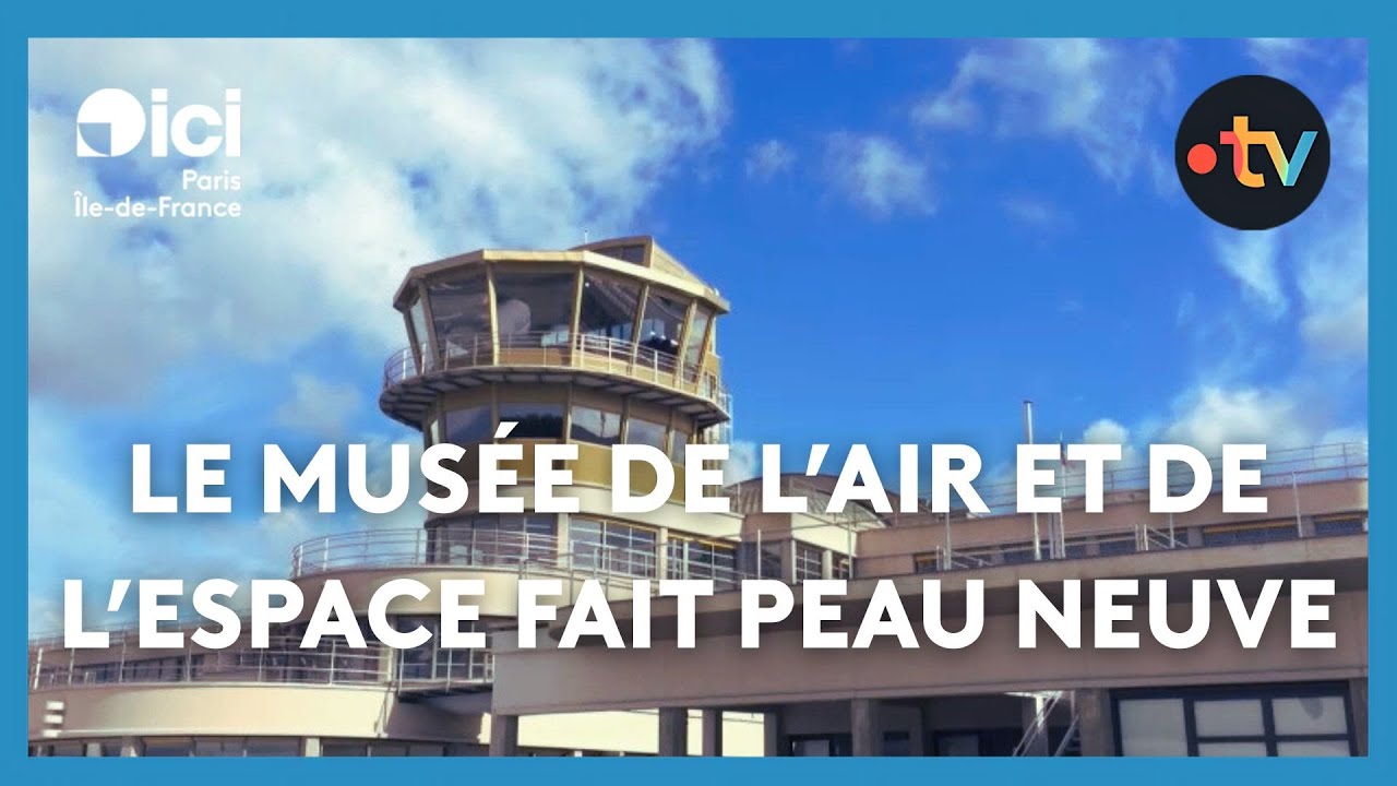 Le musée de l'air et de l'espace du Bourget s'agrandit