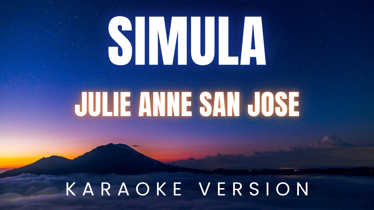 Simula by JULIE ANNE SAN JOSE | KARAOKE