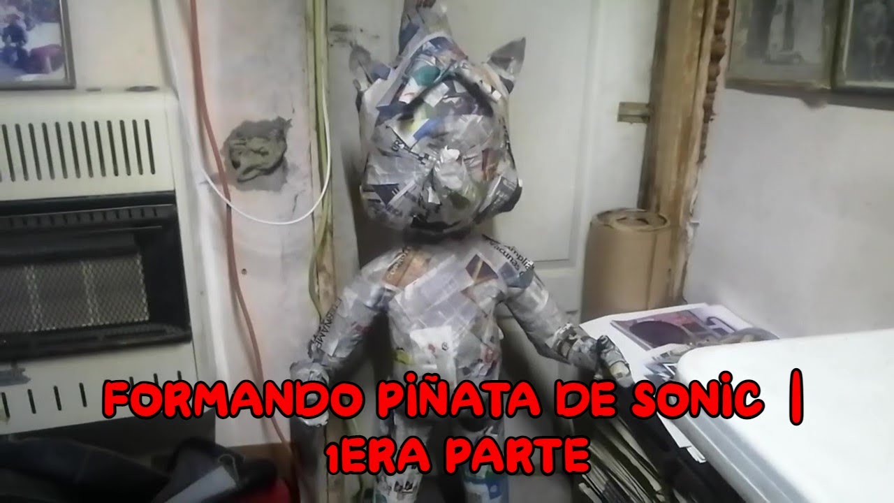 FORMANDO PIÑATA DE SONIC | 1ERA PARTE
