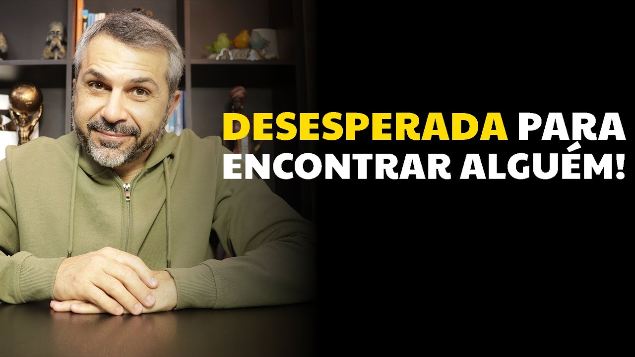 Desesperada para encontrar alguém!