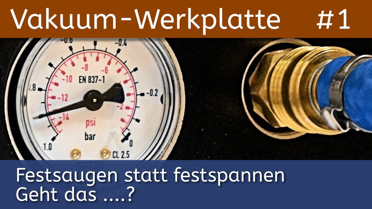 Holz-Werkstücke festsaugen statt festspannen, geht das?