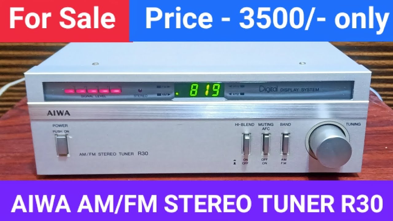 BOX PACKED AIWA AM/FM STEREO TUNER R30 Nice Performance Contact No - 8750424840
