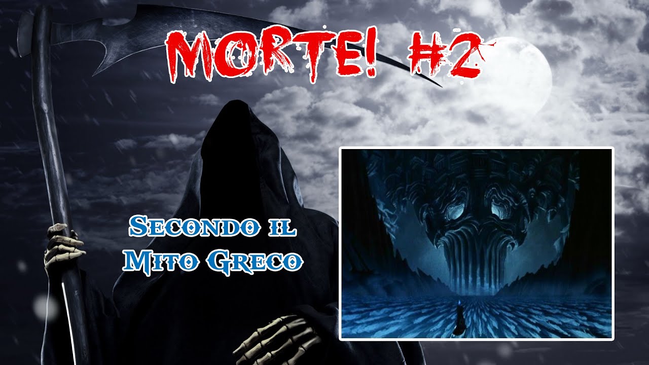 Morte! #2 - Secondo il Mito Greco