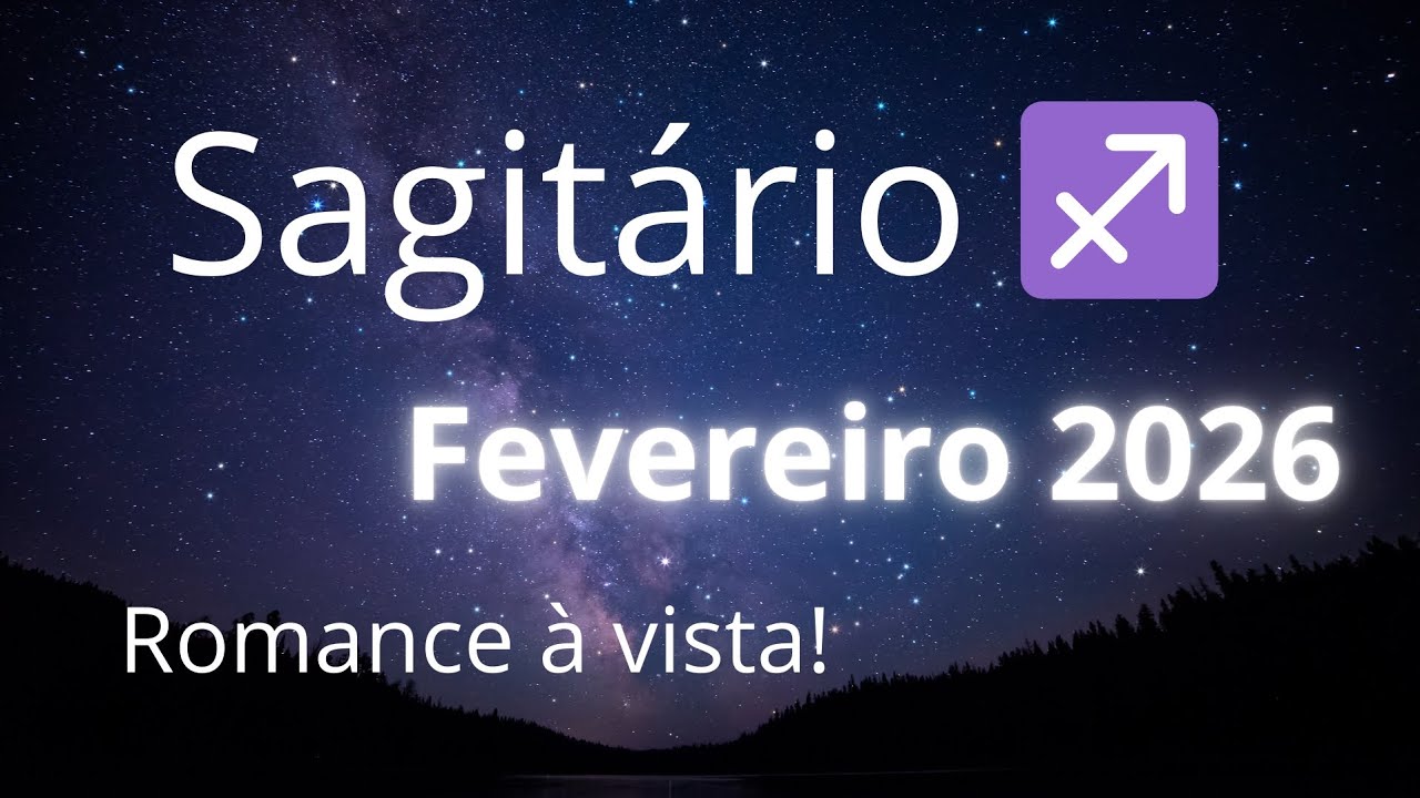 Prepare-se para o amor!!! SAGITÁRIO - fev/26