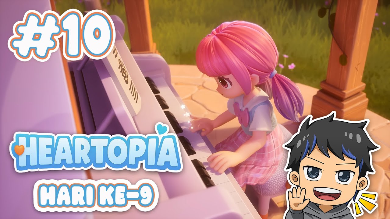 HARI KE-9 DREAMS COME TRUE - Heartopia #10