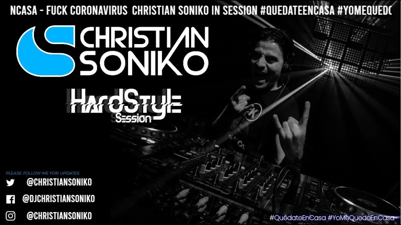 CHRISTIAN SONIKO - HardStyle Session #QuédateEnCasa #YoMeQuedoEnCasa por el #coronavirus